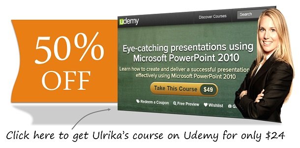 Exclusive to our readers we offer 50% discount on Ulrika's Udemy course Eye-catching presentations